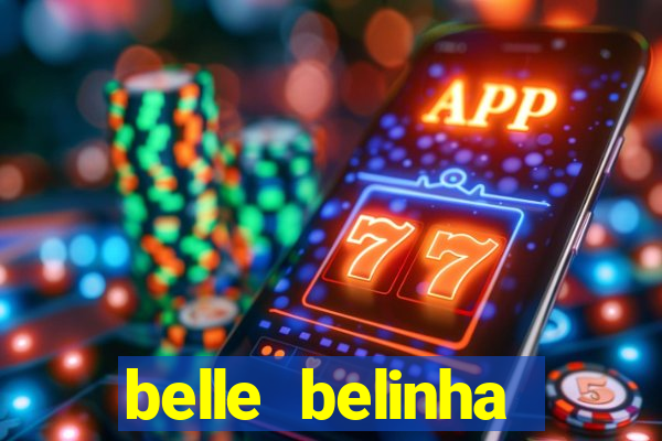 belle belinha videos vazados